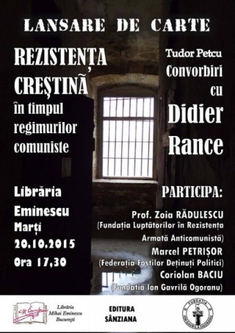 Lansarea cărții „Rezistența creștină în timpul regimurilor comuniste. Convorbiri cu Didier Rance”