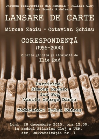 Lansare de carte clujeană: Corespondenţa Mircea Zaciu-Octavian Şchiau