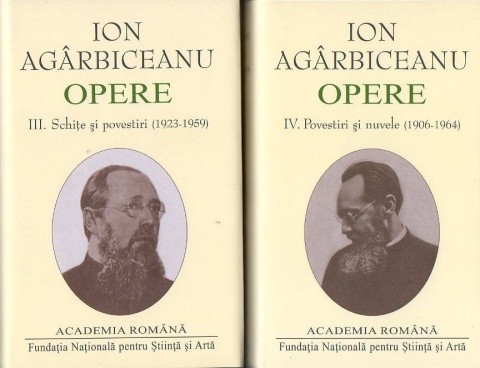 Noi apariţii editoriale – Ion Agârbiceanu, Opere, vol. III-IV