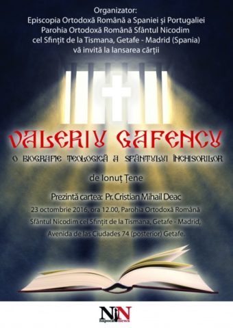 ”Biografia teologică” a lui Valeriu Gafencu se lansează la Madrid în Spania. Românii din Diaspora celebrează pe Sfântul Închisorilor