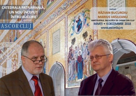 Conferință A.S.C.O.R. Cluj-Napoca: Catedrala Patriarhală – un nou început întru bucurie – Dl. Razvan Bucuroiu şi dl. Marius Vasileanu