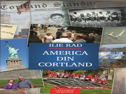 Nouă apariție editorială: Ilie Rad, America din Cortland (2020)