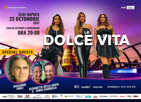 Trupa italiană Le Dolce Vita, un trio feminin, va susţine, pentru prima dată în România, un concert, la Cluj-Napoca