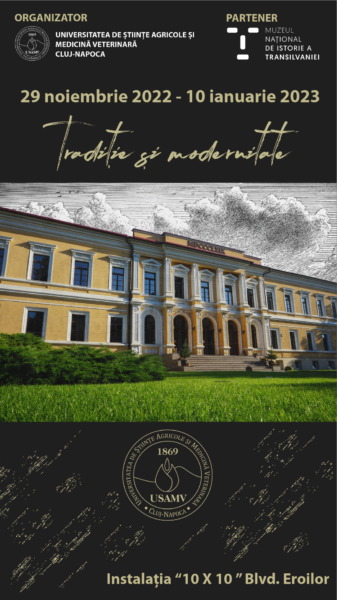 Incursiune în istoria USAMV Cluj-Napoca în cadrul expoziției în aer liber ”Tradiție și Modernitate”, la Tunelul Timpului