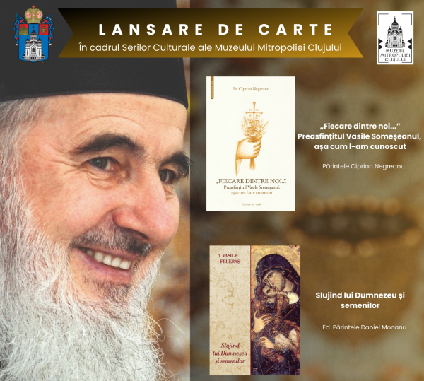 Evocarea Preasfințitului episcop Vasile și dublă lansare de carte la Muzeul Mitropoliei Clujului