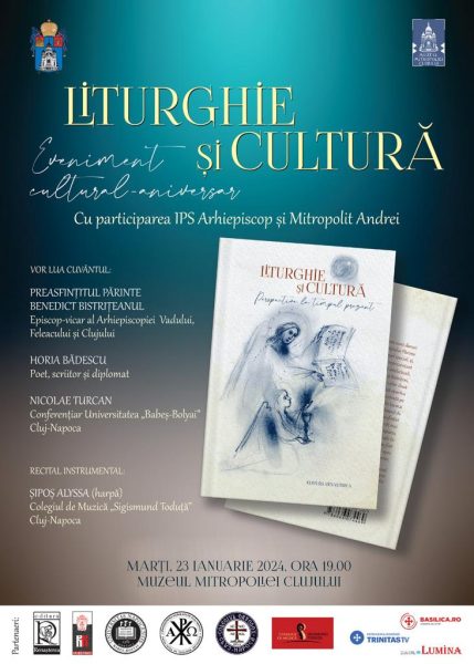 Eveniment cultural la Mitropolia Clujului, ”Liturghie și cultură – perspective la timpul prezent”