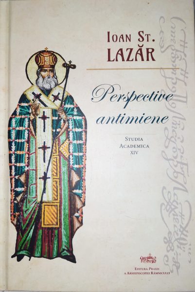 „Perspective antimiene” în viziunea lui Ioan St Lazăr