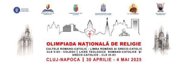 Cluj-Napoca găzduiește Olimpiada Națională de Religie pentru cultele romano-catolic și greco-catolic,  30 aprilie – 4 mai 2025