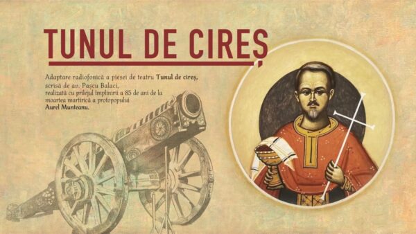 Lansarea piesei de teatru radiofonic „Tunul de cireș”, la Huedin – omagiu protopopului martir Aurel Munteanu, ucis de hortysti