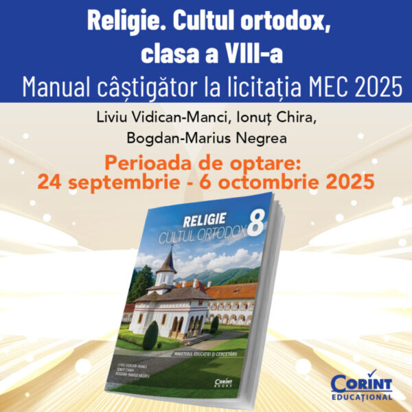 Manual de religie pentru clasa a VIII-a, coordonat de profesori ai Colegiului Ortodox din Cluj. Cei mai buni din țară!