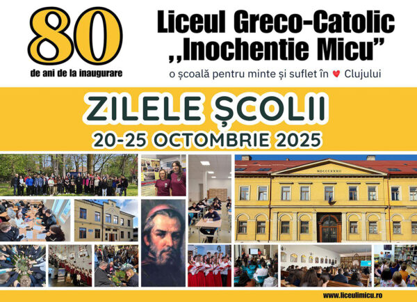 Sărbătoare la Cluj-Napoca. 80 de ani de la înființarea Liceului Greco-Catolic „Inochentie Micu”