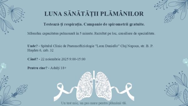 Spitalul Clinic de Pneumoftiziologie Cluj-Napoca marchează Luna Sănătății Plămânilor prin servicii gratuite de evaluare respiratorie