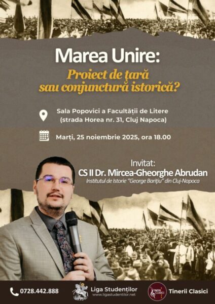 Conferință despre Marea Unire la Facultatea de Litere a UBB. „Marea Unire: proiect de țară sau conjunctură istorică?”