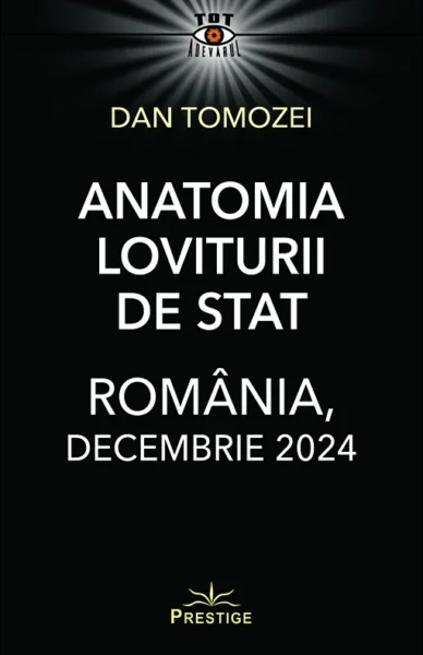 Am terminat de citit cartea lui Dan Tomozei despre „Anatomia loviturii de stat – decembrie 2024” (apărută la Editura Prestige). Impecabil scrisă