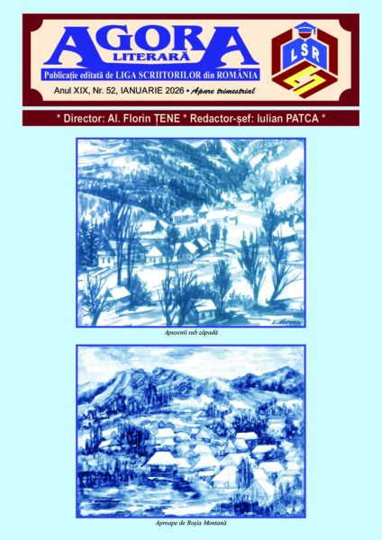 A apărut revista AGORA LITERARĂ – Nr. 52 / Ianuarie 2026. Un număr al reflecției culturale și al conștiinței literare românești
