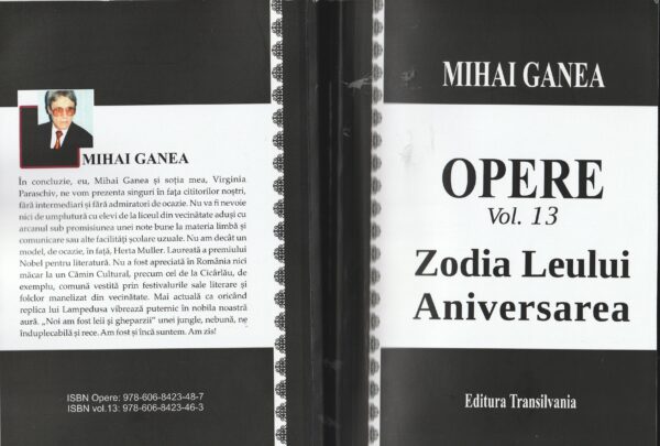 Mihai Ganea – Opere, vol. XIII: Zodia Leului. Aniversarea. Finis coronat opus