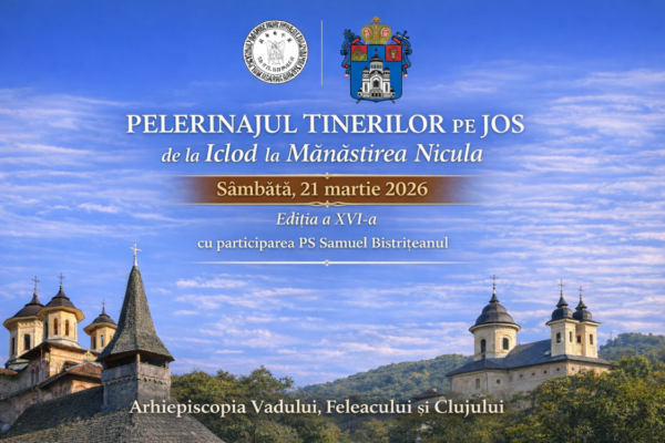 Pelerinajul Tinerilor pe Jos de la Iclod la Mănăstirea Nicula va avea loc în 21 martie. Râvnă ortodxă