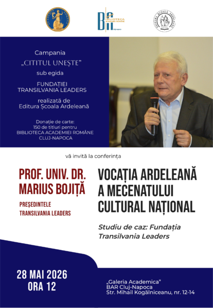 Vocația ardeleană a mecenatului cultural național. Conferința prof. univ. dr. Marius Bojiță la Biblioteca Academiei Române din Cluj-Napoca