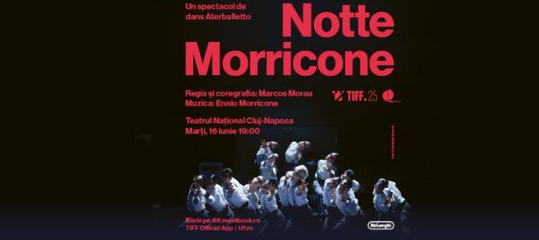 Spectacol grandios de dans pe muzica lui Ennio Morricone la TIFF.25