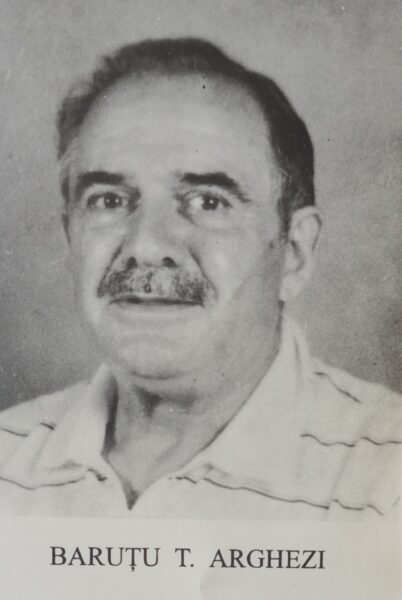 BARUȚU T. ARGHEZI – UN OM, O INIMĂ, UN DESTIN