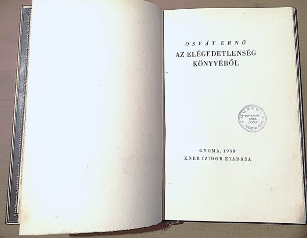 Expoziția inedită de carte online “«Az elégedetlenség könyvéből» («Din cartea nemulțumirii») de Ernő Osvát în Biblioteca poetului Octavian Goga de la Ciucea”