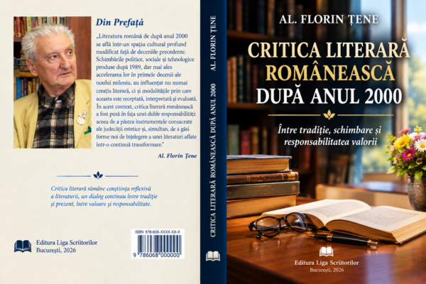 Cronică la volumul lui Al. Florin Țene, „Critica literară românească după anul 2000. Între tradiție, schimbare și responsabilitatea valorii”