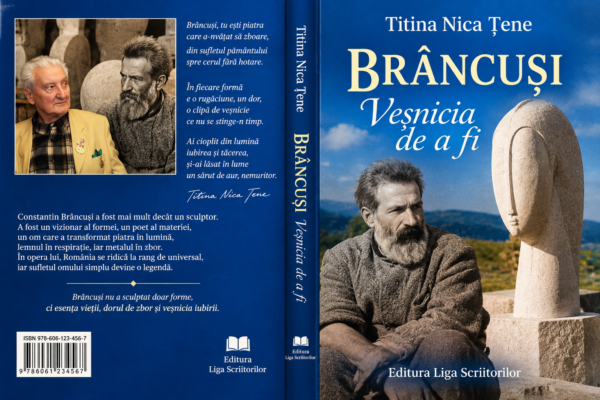 BRÂNCUȘI – ÎNTRE RĂDĂCINA PĂMÂNTULUI ȘI ZBORUL SPRE ABSOLUT