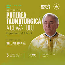Părintele profesor Stelian Tofană, conferință despre puterea Cuvântului, la Mănăstirea Oașa