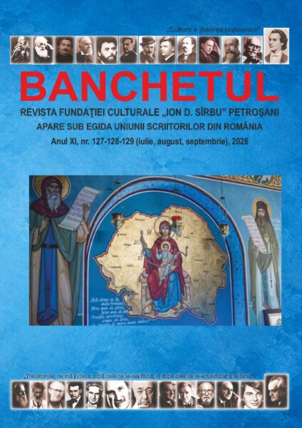 A apărut revista BANCHETUL, nr. 127–128–129, iulie–septembrie 2026- O REVISTĂ DE CULTURĂ LA ÎNĂLȚIMEA DIALOGULUI LITERAR